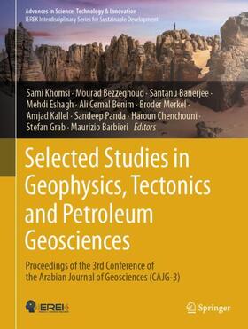Khomsi / Grab / Bezzeghoud | Selected Studies in Geophysics, Tectonics and Petroleum Geosciences | Buch | 978-3-031-43806-6 | sack.de