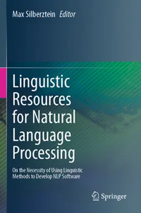 Silberztein |  Linguistic Resources for Natural Language Processing | Buch |  Sack Fachmedien