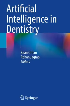 Orhan / Jagtap | Artificial Intelligence in Dentistry | Buch | 978-3-031-43829-5 | www.sack.de