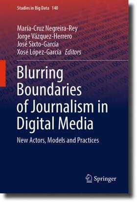 Negreira-Rey / López-García / Vázquez-Herrero | Blurring Boundaries of Journalism in Digital Media | Buch | 978-3-031-43925-4 | sack.de