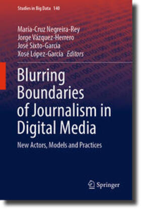 Negreira-Rey / Vázquez-Herrero / Sixto-García | Blurring Boundaries of Journalism in Digital Media | E-Book | sack.de