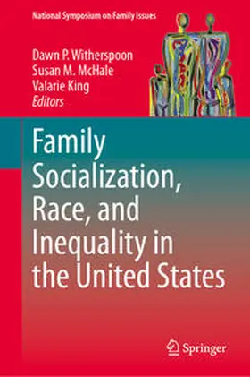 Witherspoon / King / McHale |  Family Socialization, Race, and Inequality in the United States | Buch |  Sack Fachmedien