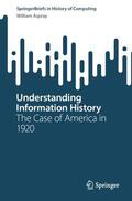 Aspray |  Understanding Information History | Buch |  Sack Fachmedien