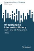 Aspray |  Understanding Information History | eBook | Sack Fachmedien