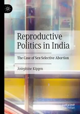 Kipgen | Reproductive Politics in India | Buch | 978-3-031-44178-3 | www.sack.de