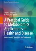 Giera / Ivanisevic |  A Practical Guide to Metabolomics Applications in Health and Disease | Buch |  Sack Fachmedien