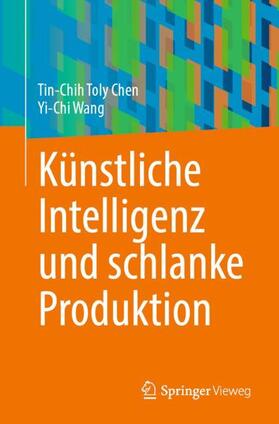 Wang / Chen | Künstliche Intelligenz und schlanke Produktion | Buch | 978-3-031-44279-7 | sack.de