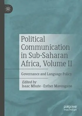 Mhute / Mavengano |  Political Communication in Sub-Saharan Africa, Volume II | Buch |  Sack Fachmedien