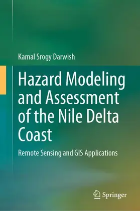 Darwish |  Hazard Modeling and Assessment of the Nile Delta Coast | Buch |  Sack Fachmedien