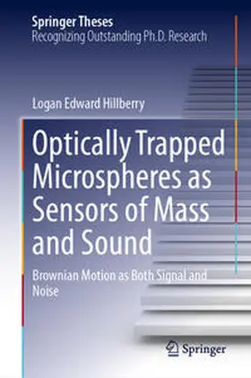 Hillberry |  Optically Trapped Microspheres as Sensors of Mass and Sound | eBook | Sack Fachmedien