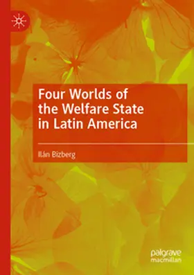 Bizberg |  Four Worlds of the Welfare State in Latin America | Buch |  Sack Fachmedien