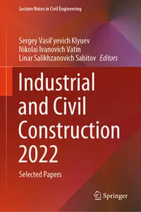 Klyuev / Sabitov / Vatin |  Industrial and Civil Construction 2022 | Buch |  Sack Fachmedien