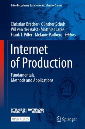 Brecher / Schuh / Padberg | Internet of Production | Buch | 978-3-031-44496-8 | sack.de