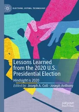 Coll / Anthony |  Lessons Learned from the 2020 U.S. Presidential Election | eBook | Sack Fachmedien
