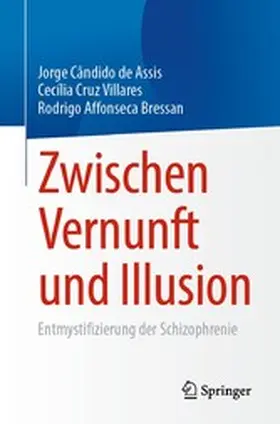 Assis / Villares / Bressan |  Zwischen Vernunft und Illusion | eBook | Sack Fachmedien