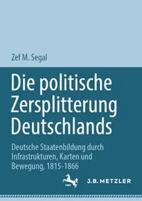 Segal |  Die politische Zersplitterung Deutschlands | eBook | Sack Fachmedien