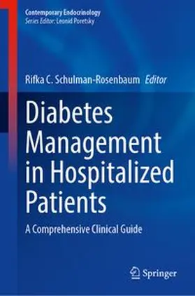 Schulman-Rosenbaum | Diabetes Management in Hospitalized Patients | E-Book | www.sack.de