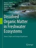 Johnes / Evershed / Jones |  Dissolved Organic Matter in Freshwater Ecosystems | Buch |  Sack Fachmedien