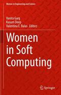 Garg / Balas / Deep |  Women in Soft Computing | Buch |  Sack Fachmedien