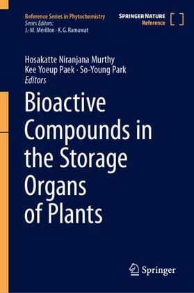 Murthy / Park / Paek | Bioactive Compounds in the Storage Organs of Plants | Buch | 978-3-031-44745-7 | sack.de
