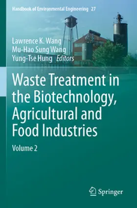 Wang / Hung / Sung Wang |  Waste Treatment in the Biotechnology, Agricultural and Food Industries | Buch |  Sack Fachmedien
