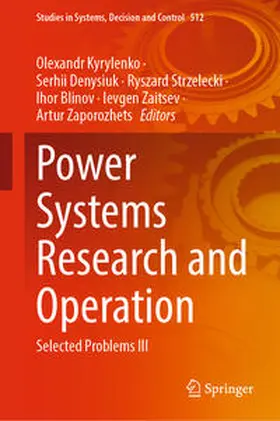 Kyrylenko / Denysiuk / Zaporozhets |  Power Systems Research and Operation | Buch |  Sack Fachmedien