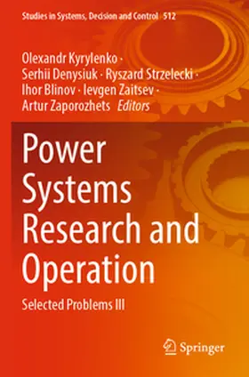 Kyrylenko / Denysiuk / Zaporozhets |  Power Systems Research and Operation | Buch |  Sack Fachmedien