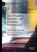 Seyoum |  State Fragility, Business, and Economic Performance | Buch |  Sack Fachmedien