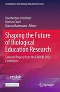 Korfiatis / Hammann / Grace |  Shaping the Future of Biological Education Research | Buch |  Sack Fachmedien