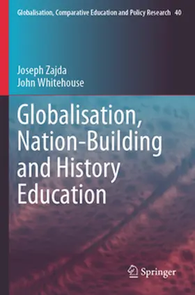 Whitehouse / Zajda |  Globalisation, Nation-Building and History Education | Buch |  Sack Fachmedien