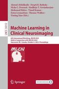 Abdulkadir / Bathula / Dvornek |  Machine Learning in Clinical Neuroimaging | Buch |  Sack Fachmedien