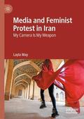 May |  Media and Feminist Protest in Iran | Buch |  Sack Fachmedien