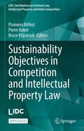 Këllezi / Kilpatrick / Kobel |  Sustainability Objectives in Competition and Intellectual Property Law | Buch |  Sack Fachmedien