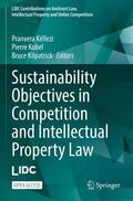 Këllezi / Kilpatrick / Kobel |  Sustainability Objectives in Competition and Intellectual Property Law | Buch |  Sack Fachmedien