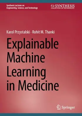 Przystalski / Thanki |  Explainable Machine Learning in Medicine | Buch |  Sack Fachmedien