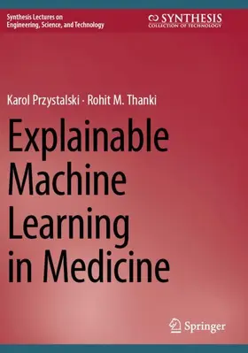 Przystalski / Thanki |  Explainable Machine Learning in Medicine | Buch |  Sack Fachmedien