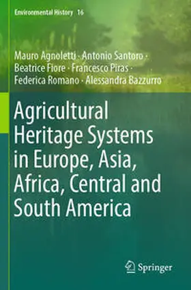 Agnoletti / Santoro / Bazzurro |  Agricultural Heritage Systems in Europe, Asia, Africa, Central and South America | Buch |  Sack Fachmedien