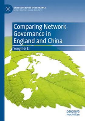 Li |  Comparing Network Governance in England and China | Buch |  Sack Fachmedien