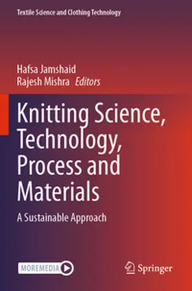 Mishra / Jamshaid |  Knitting Science, Technology, Process and Materials | Buch |  Sack Fachmedien
