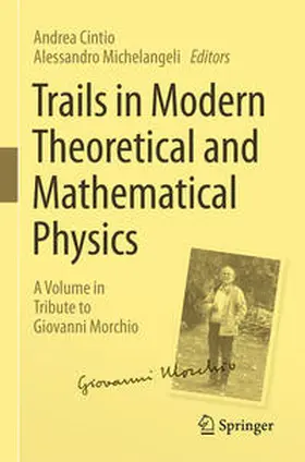 Cintio / Michelangeli | Trails in Modern Theoretical and Mathematical Physics | E-Book | www.sack.de
