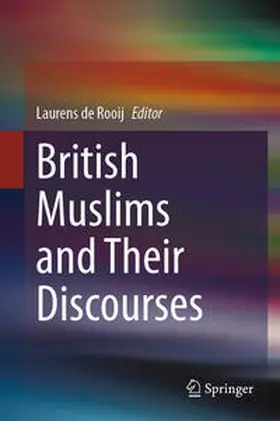de Rooij |  British Muslims and Their Discourses | eBook | Sack Fachmedien