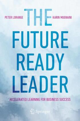 Mugnaini / Lorange | The Future-Ready Leader | Buch | 978-3-031-45089-1 | sack.de