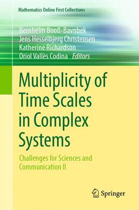 Booß-Bavnbek / Vallès Codina / Hesselbjerg Christensen |  Multiplicity of Time Scales in Complex Systems | Buch |  Sack Fachmedien