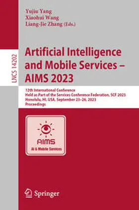 Yang / Zhang / Wang |  Artificial Intelligence and Mobile Services - AIMS 2023 | Buch |  Sack Fachmedien