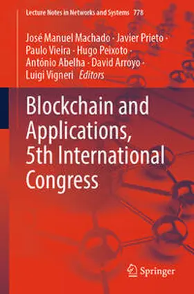 Machado / Prieto / Vieira |  Blockchain and Applications, 5th International Congress | Buch |  Sack Fachmedien