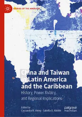 Abidde / Veney |  China and Taiwan in Latin America and the Caribbean | Buch |  Sack Fachmedien