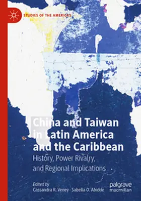 Abidde / Veney |  China and Taiwan in Latin America and the Caribbean | Buch |  Sack Fachmedien