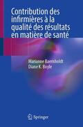 Baernholdt / Boyle |  Contribution des infirmières à la qualité des résultats en matière de santé | Buch |  Sack Fachmedien
