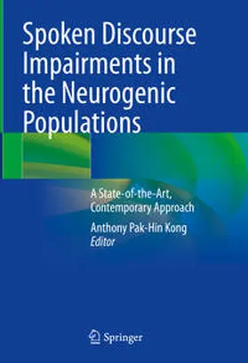 Kong | Spoken Discourse Impairments in the Neurogenic Populations | Buch | 978-3-031-45189-8 | www.sack.de