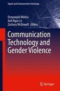 Mishra / McDowell / Ngoc Le |  Communication Technology and Gender Violence | Buch |  Sack Fachmedien